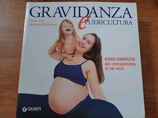  Sarti ,Sparnacci GRAVIDANZA E PUERICULTURA, Guida Completa  Giunti Ed.  2015