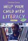 Help Your Child with Literacy Ages 7-11 by Caroline Coxon (Paperback, 2009)