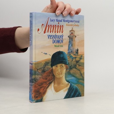 Annin vysnívaný domov  |  Lucy Maud Montgomery