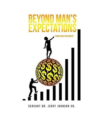 Beyond Man's Expectations ''Know Your True Worth'', Johnson, Servant Jerry
