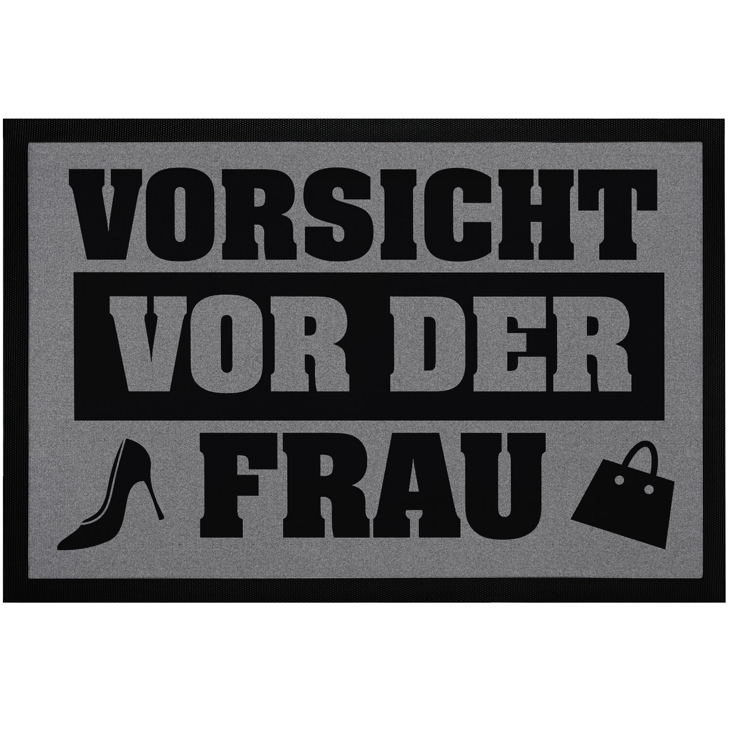 Fumatte mit Spruch Vorsicht vor der Frau Ironie lustige Trmatte rutschfest - 4890₽