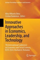 Innovative Approaches In Economics, Leadership, And Technology Alina Mihaela Dim