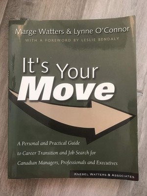 It's your move: A personal and practical guide to career transition and job ...