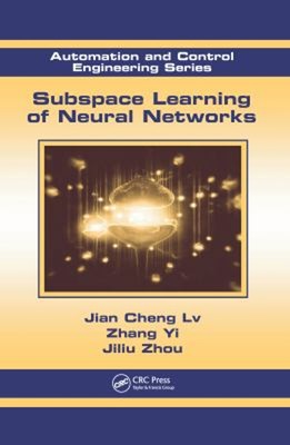 Subspace Learning of Neural Networks Zhang, Cheng Lv, Jian, Zhou,