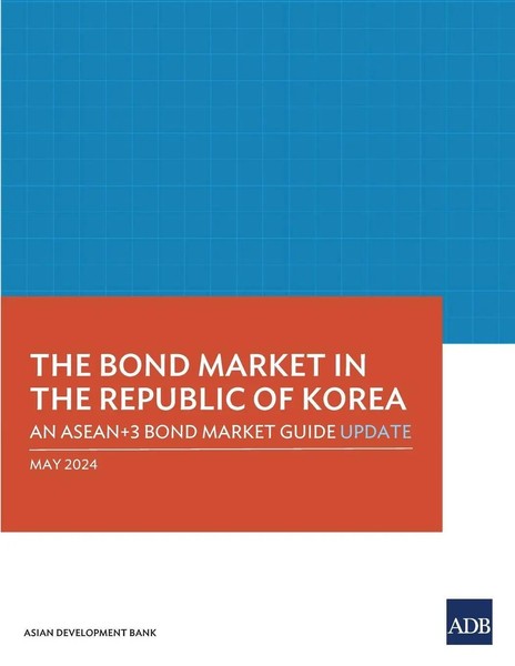 The Bond Market In The Republic Of Korea An ASEAN+3 Bond Market Guide Update-image