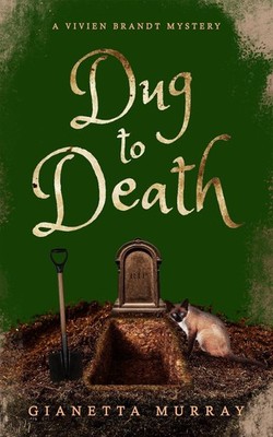 Dug to Death by Gianetta Murray Paperback Book