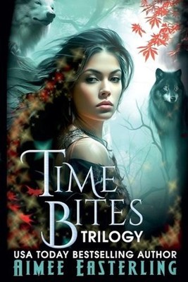 Time Bites Trilogy by Aimee Easterling Paperback Book