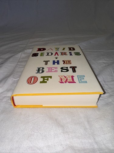 The Best Of Me SIGNED David Sedaris (2020,HC,1st/1st) BRAND NEW - Picture 2 of 8