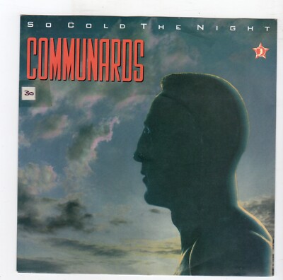 (R852) Communards, So Cold The Night - 1986 - 7 inch vinyl