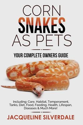 Corn Snakes as Pets - Your Complete Owners Guide: Includ... | Buch | Zustand gut