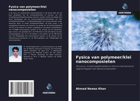 Ahmad Nawaz Khan | Fysica Van Polymeer/Klei Nanocomposieten | Taschenbuch (2021)