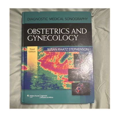 OB/GYN Ultrasound Textbook: Obstetrics & Gynecology Third Ed. Stephenson HC