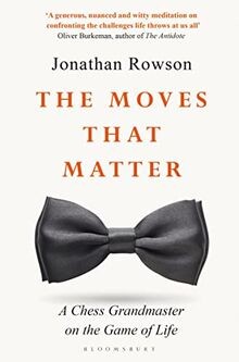 The Moves that Matter: A Chess Grandmaster on the Ga... | Buch | Zustand wie neu