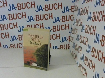 Die Ranch : Roman. (Nr. 35605) Goldmann : Blanvalet Steel, Danielle: