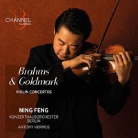 Audio Cd - Ning Feng: Brahms & Goldmark - Violin Concertos - Channel Classics -