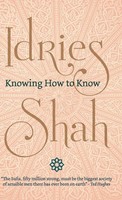 Idries Shah | Knowing How To Know | Buch | Englisch (2020) | Gebunden