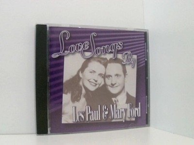 Love Songs By Paul, Les und Mary Ford: