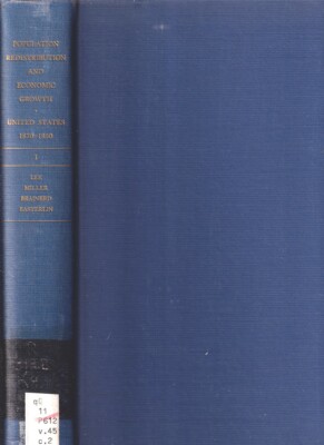Population Redistribution And Economic Growth, United States, 1870-1950