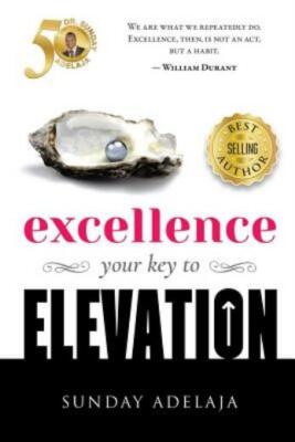 Excellence - Your Key To Elevation