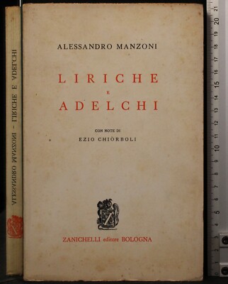 LIRICHE E ADELCHI. ALESSANDRO MANZONI. ZANICHELLI.
