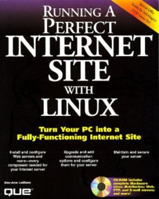 Running a Perfect Internet Site With Linux, Leblanc, Dee-Ann, 9780789705143