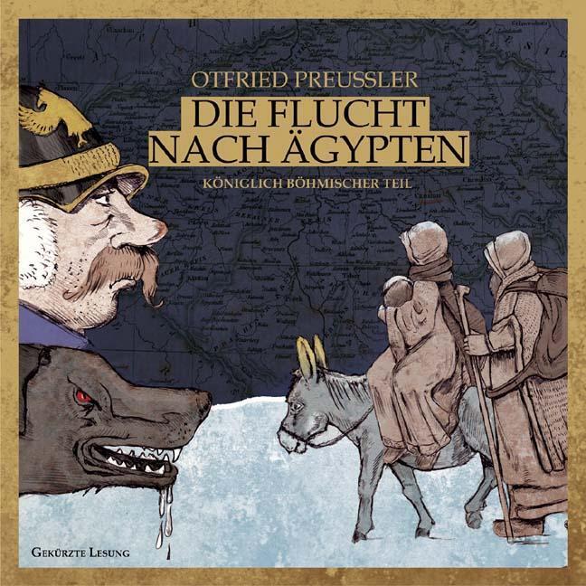 Die Flucht Nach Ägypten. Königlich Böhmischer Teil, Otfried Preußler