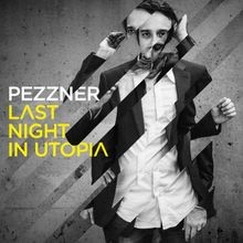 Last Night in Utopia von Pezzner | CD | Zustand sehr gut