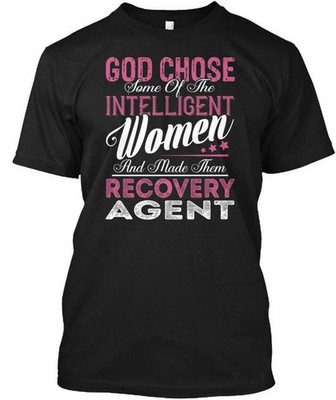 Recovery Agent Intelligent Women T-Shirt Made in the USA Size S to 5XL
