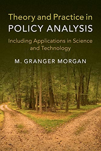 Theory and Practice in Policy Analysis: Includi. Morgan<|