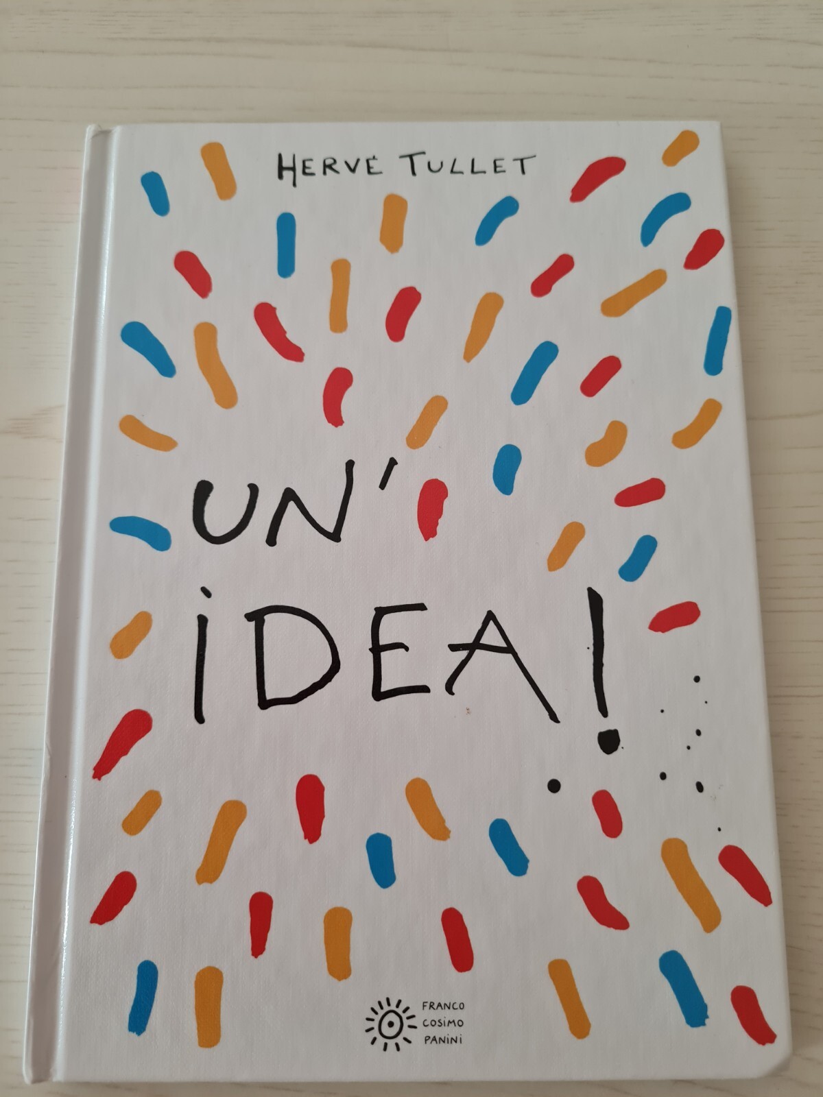 9788857014159 Un'idea! Ediz. a colori - Hervé Tullet,F. Previati