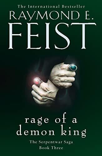 Rage of a Demon King (The Serpentwar Saga, Book 3)-Raymond E. Fe