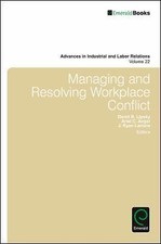 Managing and Resolving Workplace Conflict, Ha...