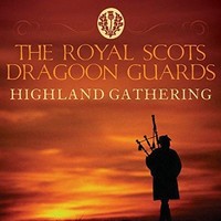 Royal Scots Dragoon - Highland Gathering - Cd - G2Z