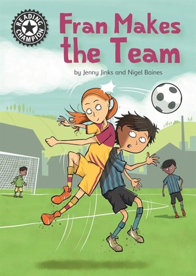 Reading Champion: Fran Makes the Team | Independent Reading 16 | Jenny Jinks