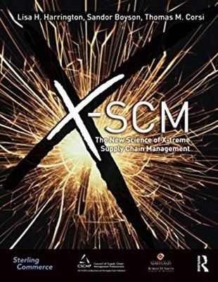 X-SCM : The New Science of X-Treme Supply Chain Management Paperb