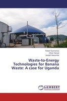Robert Gumisiriza (U. A.) | Waste-To-Energy Technologies For Banana Waste: A...