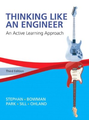 Thinking Like an Engineer: An Active Learning Approach (3rd Edition)
