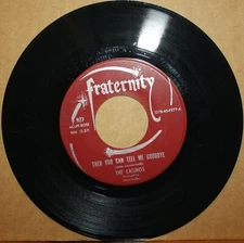 CASINOS You Tell Me Goodbye I STILL LOVE YOU Northern Soul 45 on FRATERNITY 977