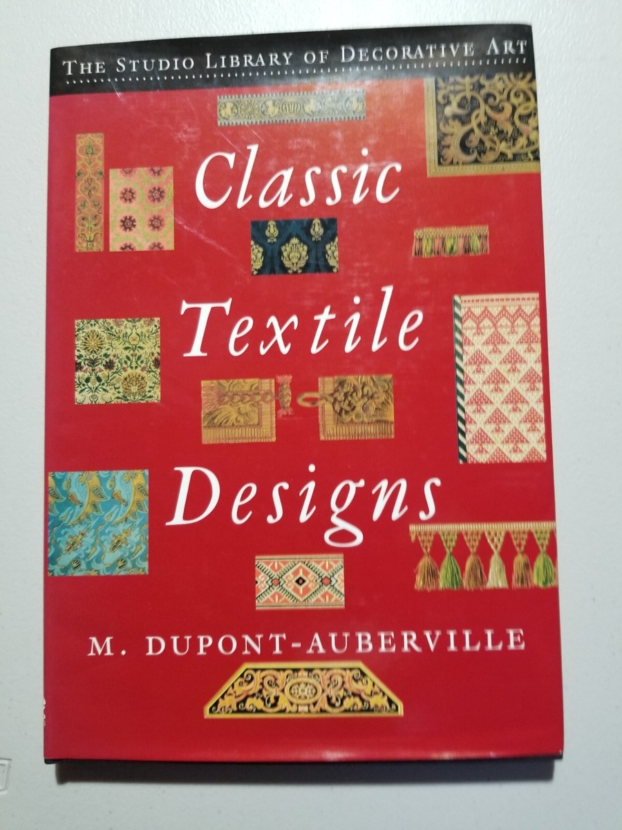 CLASSIC TEXTILE DESIGNS By M. Dupont-auberville HC Coffee Table