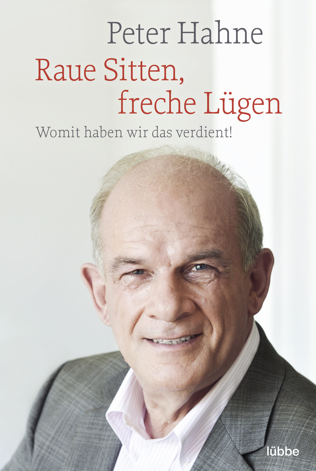 Thumbnail - Peter Hahne / Raue Sitten, Freche Lügen