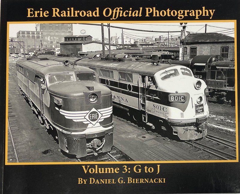 ERIE RR Official Photography, Vol. 3 - cities/locations G to J, by Dan Biernacki