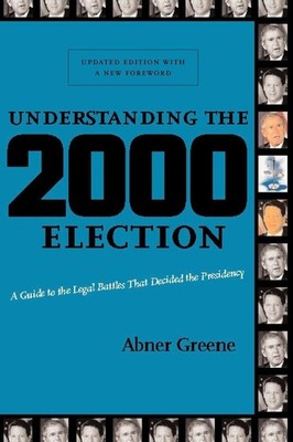 Understanding the 2000 Election | Abner Greene | englisch