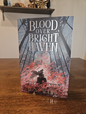 *SIGNED* Broken Binding Blood Over Bright Haven by M.L. Wang