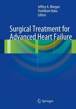 Surgical Treatment for Advanced Heart Failure...