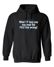 You Read The First Line Wrong Graphics Novelty Sarcastic Humor Men's Hoodies