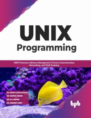 UNIX Programming: UNIX Processes, Memory Management, Pr - Paperback NEW Khemchan