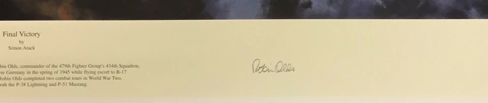 Final Victory de Simon Atack arte de aviación firmado por la Segunda Guerra Mundial Ace Robin Olds Foto 2 de 3