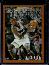 1996-97 Topps Finest Glen Rice Foundations Bronze Refractor #238 Hornets