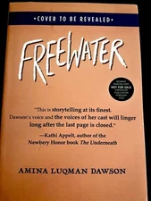 FREEWATER by Amina Leqman-Dawson. UNCORRECTED PROOF. NEW. Paperback