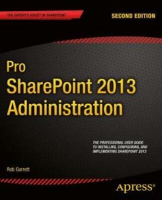 Pro Sharepoint 2013 Administration